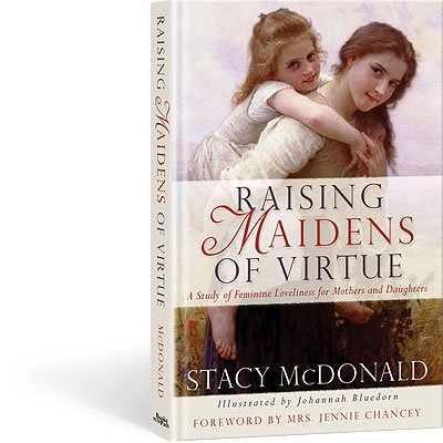 Raising Maidens of Virtue